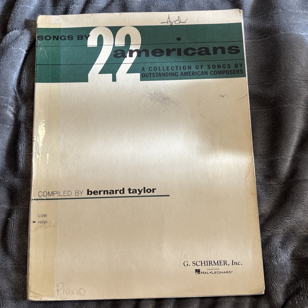Songs By 22 Americans Compiled By Bernard Taylor For High Voice And Piano 1960
